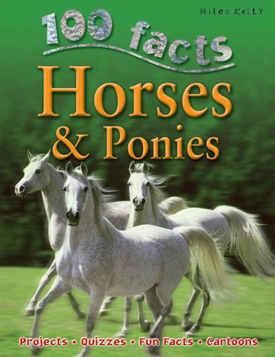 100 Facts - HORSES & PONIES%